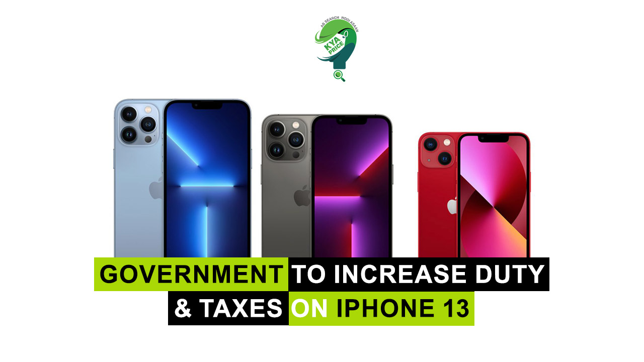 PTA Increased Tax on The Apple iPhone 13 Models